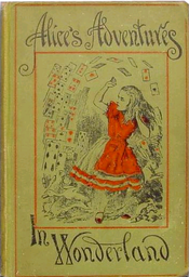 Alice's Adventures in Wonderland - Lewis Caroll